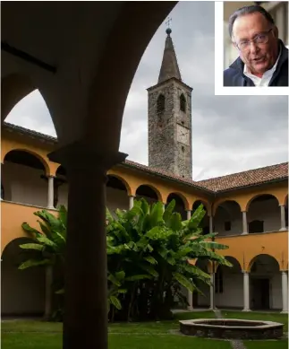  ??  ?? Il chiostro dell’istituto asconese. In alto Mauro della Porta Raffo
Verscio
Locarno
Ascona