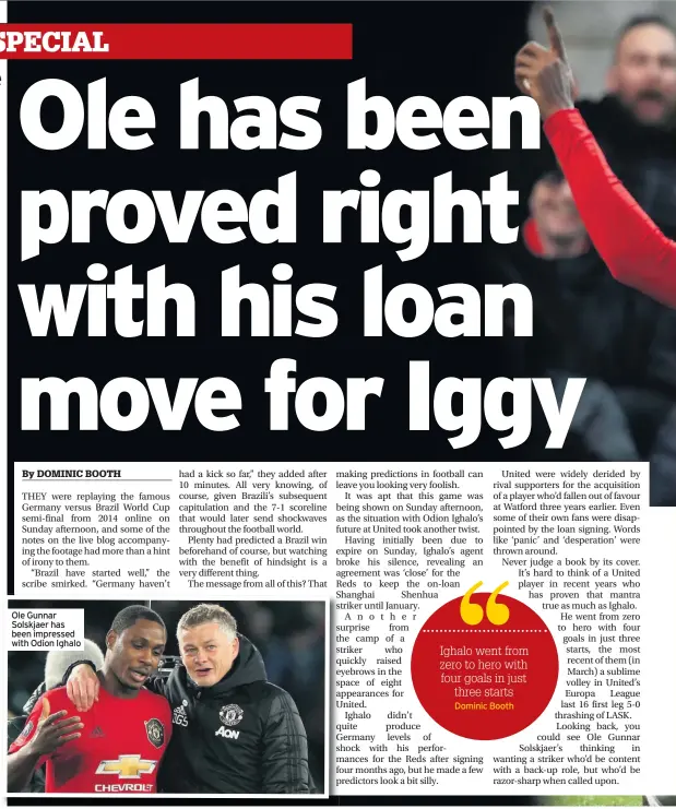  ??  ?? Ole Gunnar Solskjaer has been impressed with Odion Ighalo