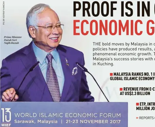  ??  ?? Prime Minister Datuk Seri Najib Razak
MALAYSIA RANKS NO. 1 IN THOMAS REUTERS’ GLOBAL ISLAMIC ECONOMY INDICATOR
REVENUE FROM E-COMMERCE LAST YEAR AT US$2.3 BILLION
ETP, INTRODUCED IN 2010, CREATED 2.26 MILLION JOBS, RAISES GNI BY ALMOST 50pc