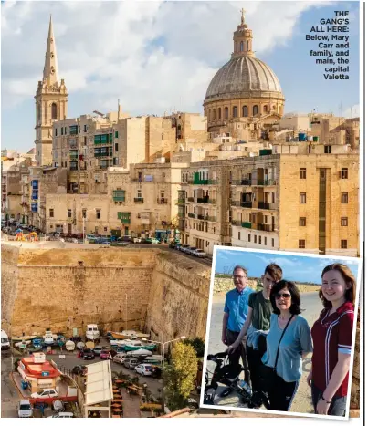  ??  ?? THE GANG’S ALL HERE: Below, Mary Carr and family, and main, the capital Valetta