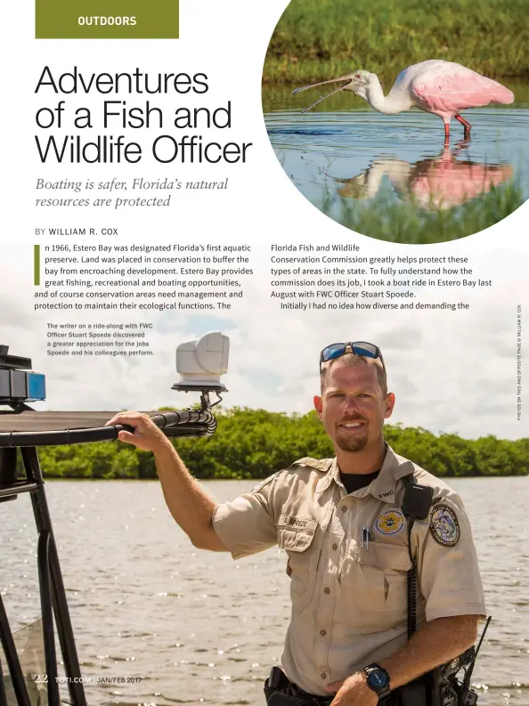  ??  ?? The writer on a ride-along with FWC Officer Stuart Spoede discovered a greater appreciati­on for the jobs Spoede and his colleagues perform.