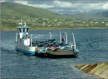  ??  ?? The Valentia Ferry – a vital service that is being ignored by the Government.