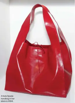  ??  ?? A Kate Spade handbag in her store in 2004.