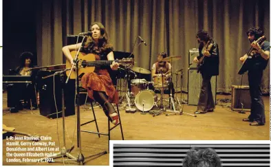  ??  ?? L-R: JEAN ROUSSEL, CLAIRE HAMILL, GERRY CONWAY, PAT DONALDSON AND ALBERT LEE AT THE QUEEN ELIZABETH HALL IN LONDON, FEBRUARY 2, 1973.