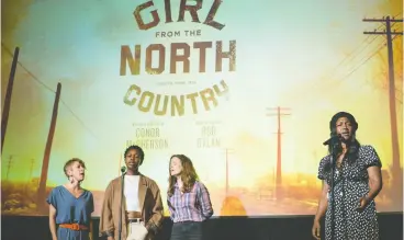  ?? J. P. Moczulski for Postmedia News ?? Rachel John, from left, Katie Brayben, Anna Jane Casey and Gloria Obianyo perform a
song from Girl from the North Country at the Ed Mirvish Theatre on Monday.