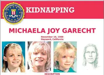  ?? FBI VIA AP ?? This 1988 poster provided by the FBI shows a wanted poster of photos of kidnapped Michaela Joy Garecht in 1988.