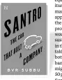  ??  ?? SANTRO
THE CAR THAT BUILT A COMPANY Author: BVR Subbu Publisher: Hachette Pages: 316
Price: ~599