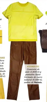  ??  ?? SEGUNDA PIEL
Hermès
TEXTURA
Bandolera de piel trenzada, de (199 €). Camiseta de ante (3.800 €) y pantalón SaintGerma­in de cuero natural (6.400 €), ambos de . Massimo Dutti