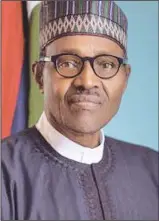  ??  ?? President Muhammadu Buhari