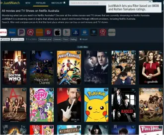  ??  ?? JustWatch lets you filter based on IMDB and Rotten Tomatoes ratings.