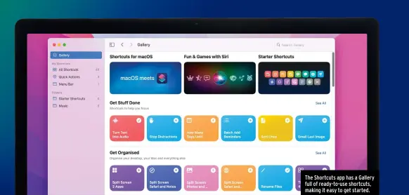  ?? ?? The Shortcuts app has a Gallery full of ready-to-use shortcuts, making it easy to get started.