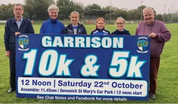  ?? ?? Pictured at the launch of the 2022 Garrison 10K and 5K which takes place at 12 noon on Saturday 22 October are Sean Hamilton, husband of the late Angela; Devenish GAA Club President Mary O’brien; Shauna Hamilton, Angela’s daughter and Devenish GAA ladies player and Healthy Club Officer; Tanya Burns, daughter of the late Michael Joe and Assistant Club Treasurer; Aine Latten, daughter of Michael Joe; and Peter Carty, Devenish GAA Club Chairman.