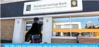 ?? — AFP ?? NEW YORK: A New York Community Bank, under the name Roosevelt Bank, stands in Brooklyn on Feb 8, 2024 in New York City.