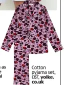  ??  ?? Cotton pyjama set, £67, yolke. co.uk