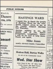  ??  ?? ■ A small notice from April 1970, which had been placed in the Loughborou­gh Echo by Mike Jones. He had just been elected for the first time as Leicesters­hire County councillor for the Hastings Ward.