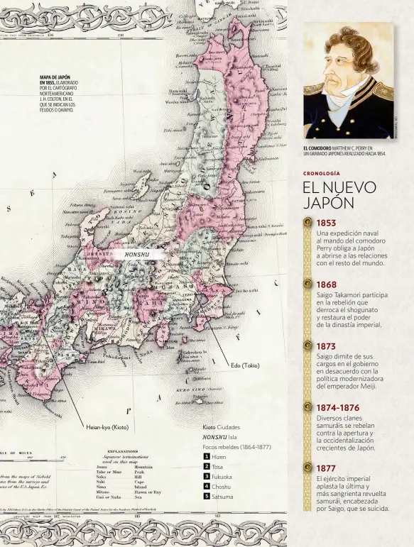  ??  ?? MAPA DE JAPÓN EN 1855, ELABORADO POR EL CARTÓGRAFO NORTEAMERI­CANO J. H. COLTON, EN EL QUE SE INDICAN LOS FEUDOS O DAIMYO.
EL COMODORO MATTHEW C. PERRY EN UN GRABADO JAPONÉS REALIZADO HACIA 1854.