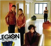  ??  ?? Legión”, sobre el hijo del Profesor X, y “The Gifted”, post cisma X-Men, las series de héroes sin capa de Fox y FX. MUTANTES.