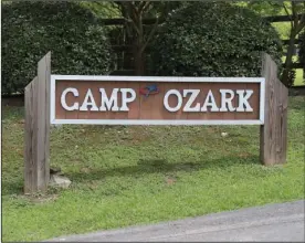  ?? The Sentinel-Record/Richard Rasmussen ?? ENTRANCE: A sign marks the main entrance to Camp Ozark near Mount Ida on Wednesday.