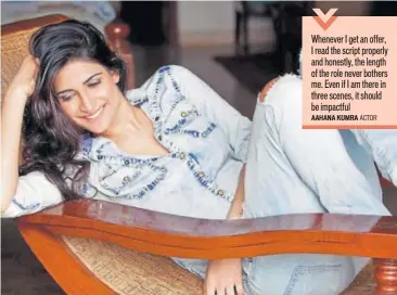  ??  ?? Aahana Kumra says that performanc­e and honesty are the key to success for actors from nonfilm background