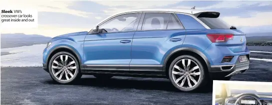  ??  ?? Sleek VW’s crossover car looks great inside and out