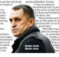  ??  ?? REIGN OVER: Martin Allen