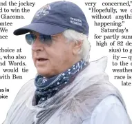  ?? DARRON CUMMINGS/AP ?? Trainer Bob Baffert has two horses in the field of 16, including third choice Authentic.