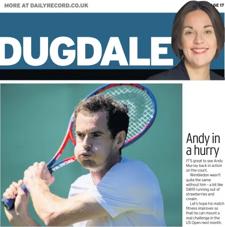  ??  ?? COMEBACK Andy Murray is looking to get back to the top of his game after missing out on Wimbledon. Pic: SNS