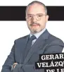  ??  ?? GERARDO VELÁZQUEZ DE LEÓN