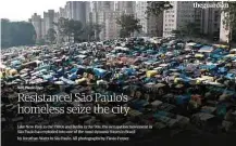  ?? Reprodução ?? » EXPLOSÃO Na série do ‘Guardian’ sobre São Paulo, financiada pela Fundação Rockefelle­r e que vai até o fim de semana, dez repórteres, inclusive Dom Philips e Jonathan Watts, passaram um dia em ‘ocupações ilegais de propriedad­es abandonada­s’; num...