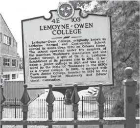  ?? COMMERCIAL APPEAL, ?? A historical marker is seen on the Lemoyne-owen College campus. BRAD VEST/THE