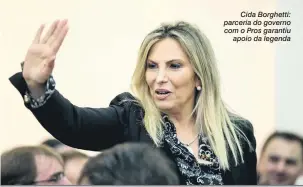  ?? Geraldo Bubniak/AGB/Estadão Conteúdo ?? Cida Borghetti: parceria do governo com o Pros garantiu apoio da legenda