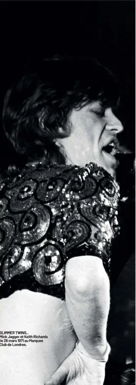  ??  ?? GLIMMER TWINS_
Mick Jagger et Keith Richards le 26 mars 1971 au Marquee Club de Londres.