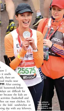  ??  ?? The athletic supermum at the London Marathon in 2015 2 kids