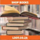  ??  ?? SHOP BOOKS
LOOT.CO.ZA