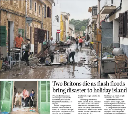  ??  ?? Residents clear mud from the streets and their homes in Sant Llorenc, 40 miles from Majorca’s capital, Palma, after torrential rainstorms caused deadly flash flooding.