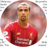  ?? Liverpool defender, Joel Matip ??