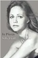  ??  ?? Sally Field’s “In Pieces.”