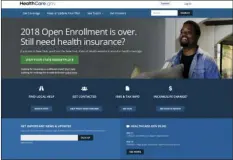  ??  ?? This May 21 image shows the main page of the healthcare.gov website in Washington. On Wednesday two independen­t experts said that the Trump administra­tion appears to be taking aim at provisions of the Affordable Care Act that protect people in employer...