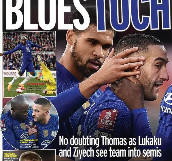  ?? ?? ANYTHING BLUE CAN DO Ziyech after scoring the second with Lukaku