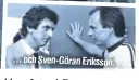  ??  ?? ... och Sven-Göran Eriksson.