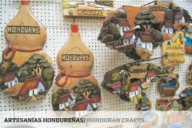  ??  ?? artesanías Hondureñas/ Honduran CRAFTS.