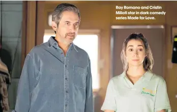  ??  ?? Ray Romano and Cristin Milioti star in dark comedy series Made for Love.