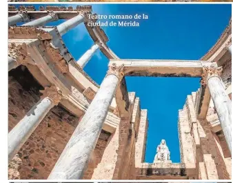  ??  ?? Teatro romano de la ciudad de Mérida