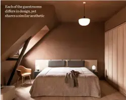  ??  ?? Each of the guestrooms differs in design, yet shares a similar aesthetic