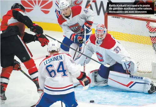  ?? PHOTO AGENCE QMI, MARC DESROSIERS ?? Keith Kinkaid occupera le poste de gardien auxiliaire cette saison.