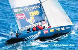  ??  ?? 2000 America's Cup.