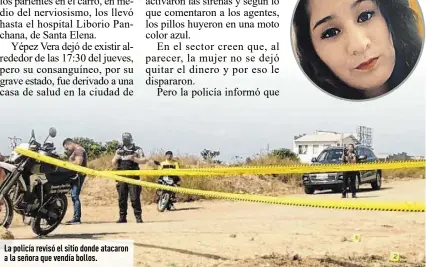  ?? ?? La policía revisó el sitio donde atacaron a la señora que vendía bollos.