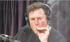  ?? THE JOE ROGAN EXPERIENCE ?? Elon Musk was offered a joint toward the end of a two-hour conversati­on on “The Joe Rogan Experience.”