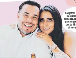  ??  ?? Gangotena junto a su esposo Luis Fernando, con quien procreó dos hijos, uno de 13 años y
otro de seis.