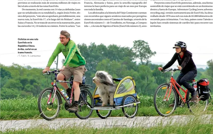  ?? / T. Falch / A. Lamoureux ?? Ciclistas en una ruta EuroVelo en la República Checa. Arriba, cartel en un tramo francés.